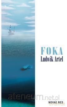 Foka - Ludwik Artel [KSIĄŻKA]