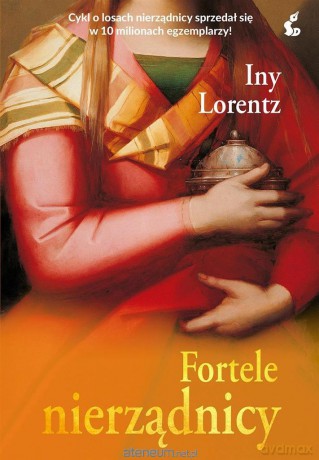 Fortele nierządnicy - Iny Lorentz [KSIĄŻKA]