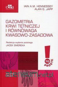 Gazometria krwi tętniczej - Alan G. Japp, Iain A.M. Hennessey [KSIĄŻKA]