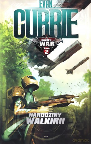Hayden War (Tom 2) Narodziny Walkirii - Evan Currie [KSIĄŻKA]