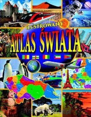 Ilustrowany atlas świata [KSIĄŻKA]