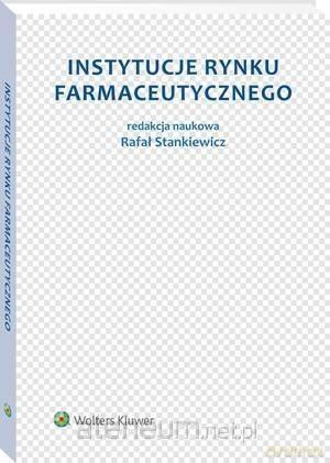 Instytucje rynku farmaceutycznego [KSIĄŻKA]