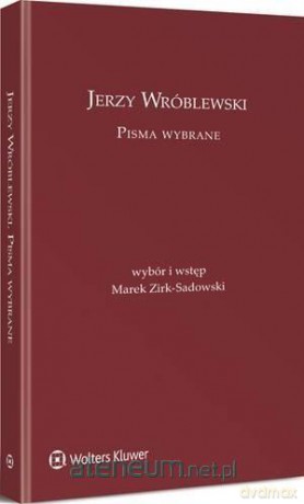 Jerzy Wróblewski. Pisma wybrane - Jerzy Wróblewski [KSIĄŻKA]