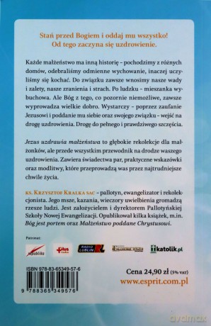 Jezus uzdrawia małżeństwa - ks. Krzysztof Kralka [KSIĄŻKA]