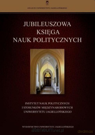Jubileuszowa księga nauk politycznych [KSIĄŻKA]