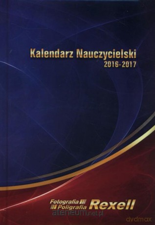 Kalendarz Nauczycielski 2016-2017 [KALENDARZ]