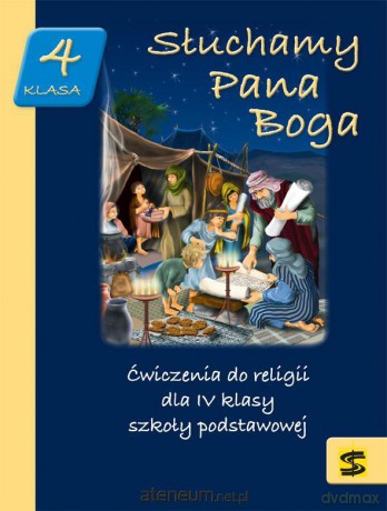 Katechizm Szkoła podstawowa 4 Słuchamy Pana Boga ćwiczenie - ks. Tadeusz Panuś, ks. Andrzej Kielian, Adam Berski [KSIĄŻKA]