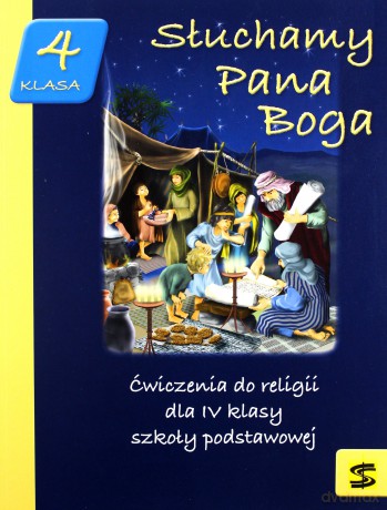 Katechizm Szkoła podstawowa 4 Słuchamy Pana Boga ćwiczenie - ks. Tadeusz Panuś, ks. Andrzej Kielian, Adam Berski [KSIĄŻKA]