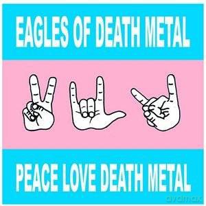 Eagles Of Death Metal: Peace Love Death Metal [CD]