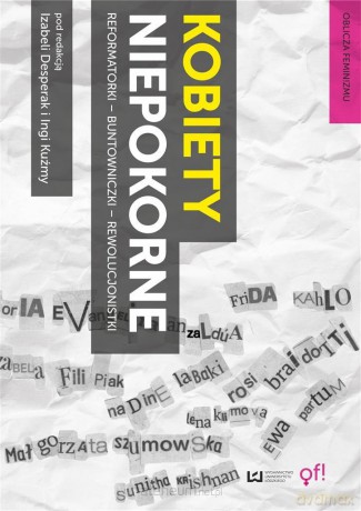 Kobiety niepokorne - Inga B. Kuźma, Izabela Desperak [KSIĄŻKA]