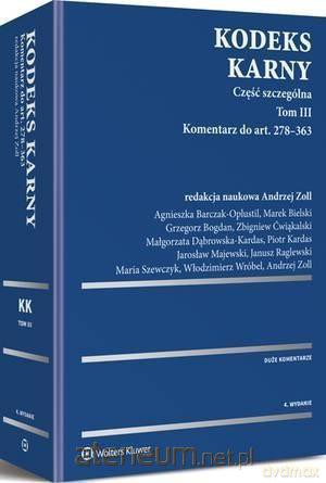 Kodeks Karny Część szczególna (Tom 3) Komentarz do art. 278-363 [KSIĄŻKA]