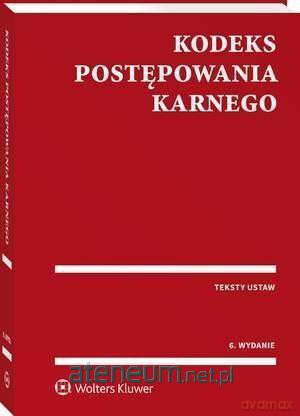 Kodeks postępowania karnego. Przepisy [KSIĄŻKA]