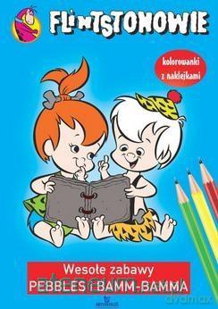Kolorowanka. Flintstonowie. Wesołe zabawy Pebbles [KSIĄŻKA]