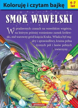 Koloruję i czytam bajkę. Smok Wawelski [KSIĄŻKA]