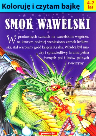 Koloruję i czytam bajkę. Smok Wawelski [KSIĄŻKA]