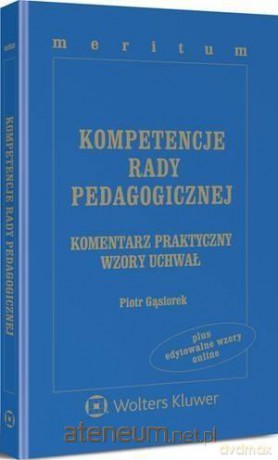 Kompetencje rady pedagogicznej - Piotr Gąsiorek [KSIĄŻKA]
