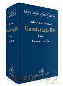 Konstytucja RP (Tom 1) Komentarz do art. 1-186 [KSIĄŻKA]
