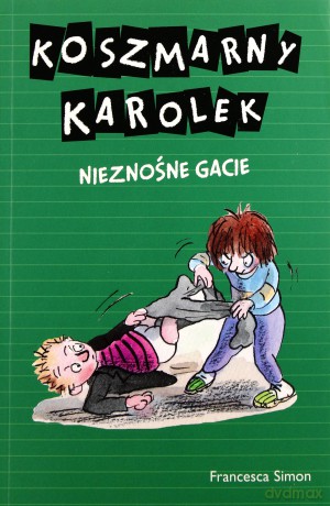 Koszmarny Karolek. Nieznośne gacie - Francesca Simon [KSIĄŻKA]