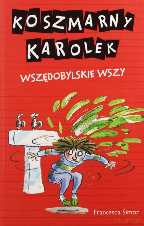 Koszmarny Karolek. Wszędobylskie wszy - Francesca Simon [KSIĄŻKA]
