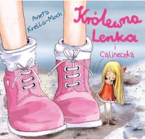 Królewna Lenka i Calineczka - Aneta Krella-Moch [KSIĄŻKA]