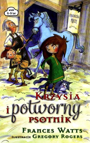 Krzysia i potworny psotnik - Frances Watts [KSIĄŻKA]