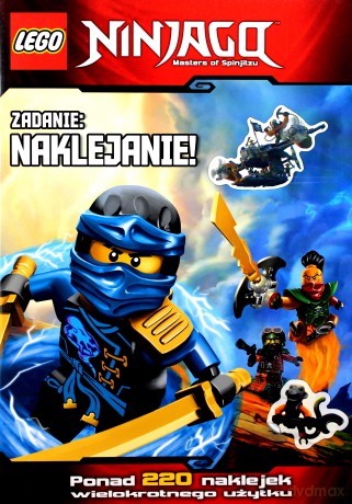 LEGO Ninjago. Zadanie: Naklejanie! [KSIĄŻKA]