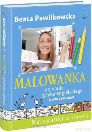 Malowanka do nauki języka angielskiego z ćwiczeniami - Beata Pawlikowska [KSIĄŻKA]