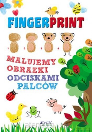 Malujemy obrazki odciskami palców. Fingerprint - Anastasia Zanoncelli [KSIĄŻKA]