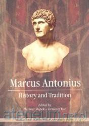 Marcus Antoninus. History and Tradition - Dariusz Słapek, Ireneusz Łuć [KSIĄŻKA]