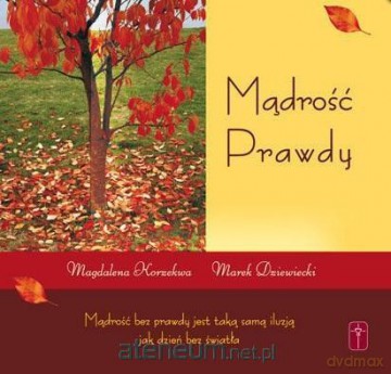 Mądrość Prawdy - Magdalena Korzekwa, ks. Marek Dziewiecki [KSIĄŻKA]