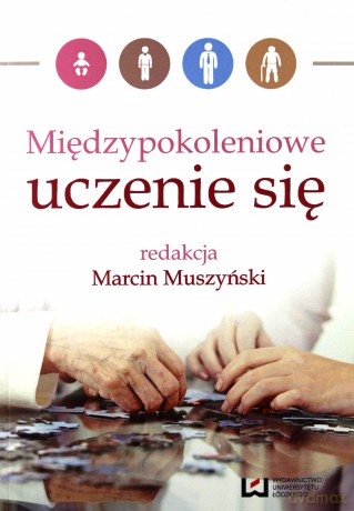 Międzypokoleniowe uczenie się - Marcin Muszyński [KSIĄŻKA]