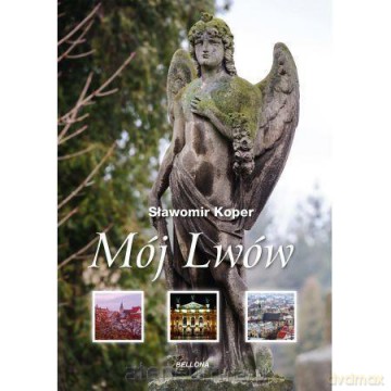 Mój Lwów - Sławomir Koper [KSIĄŻKA]