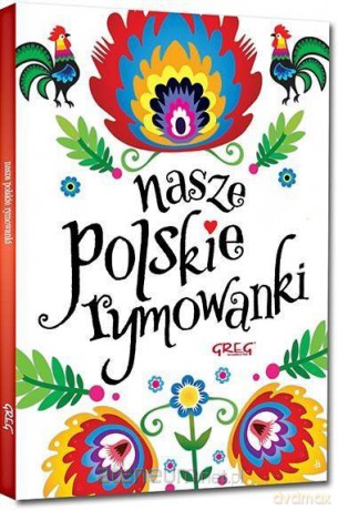 Nasze polskie rymowanki - Maria Zagnińska [KSIĄŻKA]