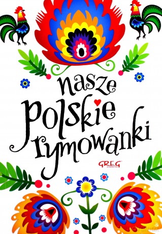 Nasze polskie rymowanki - Maria Zagnińska [KSIĄŻKA]