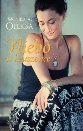 Niebo w kruszonce - Monika Oleksa [KSIĄŻKA]