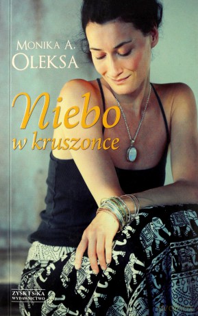 Niebo w kruszonce - Monika Oleksa [KSIĄŻKA]