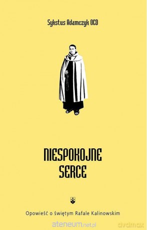 Niespokojne serce - Adamczyk Sykstus [KSIĄŻKA]