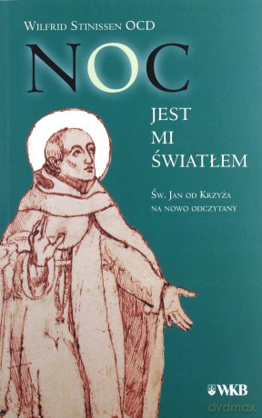 Noc jest mi światłem - Wilfrid Stinissen [KSIĄŻKA]