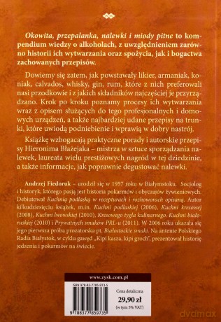 Okowita, przepalanka, nalewki i miody pitne - Andrzej Fiedoruk [KSIĄŻKA]