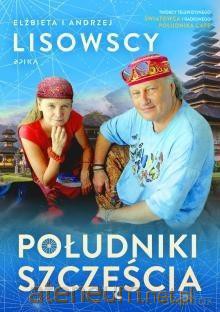 Południki szczęścia - Elżbieta Lisowska, Andrzej Lisowski [KSIĄŻKA]