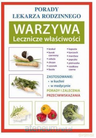Porady lekarza rodzinnego. Warzywa Lecznicze nr.92 - Anna Kubanowska [KSIĄŻKA]