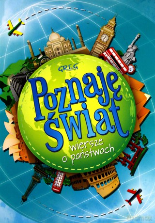 Poznaję świat. Rymowanki o państwach - Grzegorz Strzeboński [KSIĄŻKA]