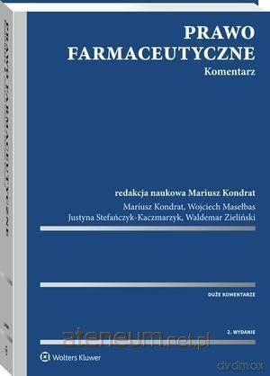 Prawo farmaceutyczne. Komentarz [KSIĄŻKA]