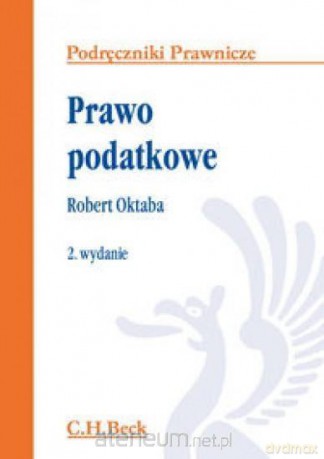 Prawo podatkowe - Robert Oktaba [KSIĄŻKA]