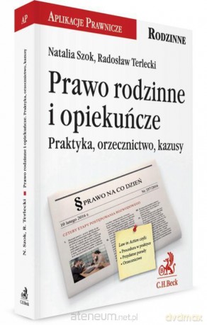 Prawo rodzinne i opiekuńcze - Natalia Szok, Radosław Terlecki [KSIĄŻKA]