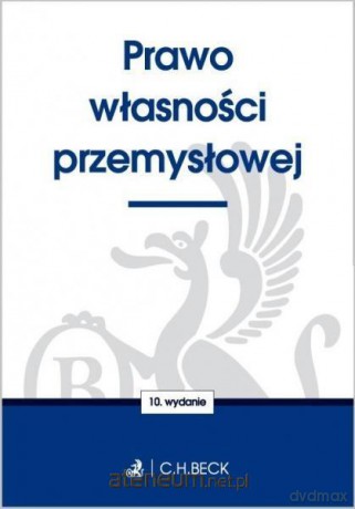 Prawo własności przemysłowej [KSIĄŻKA]