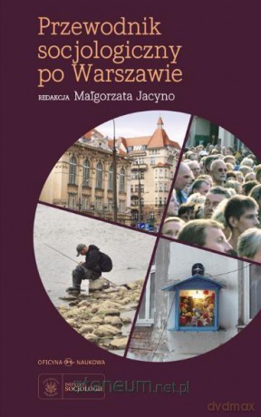 Przewodnik socjologiczny po Warszawie [KSIĄŻKA]