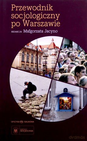 Przewodnik socjologiczny po Warszawie [KSIĄŻKA]