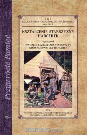 Przywrócić pamięć. Kształcenie starszyzny harcerek [KSIĄŻKA]