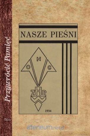 Przywrócić Pamięć. Nasze pieśni - Jadwiga Zwolakowska [KSIĄŻKA]
